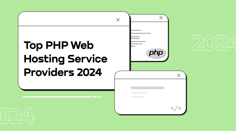 Top PHP Web Hosting Service Providers 2024